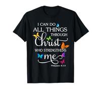 I Can Do All Things Through Christ Butterfly Art - Religieux T-Shirt
