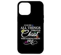 I Can Do All Things Through Christ - Philippians 4:13 Bible Coque pour iPhone 12 Pro Max