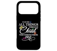 I Can Do All Things Through Christ - Philippians 4:13 Bible Coque pour iPhone 17 Pro Max