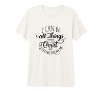 I Can Do All Things Through Christ Verse de la Bible Chrétienne T-Shirt Haut de Gamme