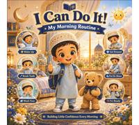 I Can Do It! - My Morning Routine with Yusuf: An Islamic Toddler Book for Building Independence, Daily Habits, Confidence, and Life Skills | Morning Routine for Muslim Preschoolers Ages 2-5
