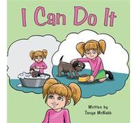 I Can Do It - Tonya McNabb - Author Solutions Inc - Livre en Anglais Tonya McNabbTonya McNabb (Auteur)