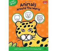 I Can Draw Animals Around the World: Learn to draw exotic animals step by step! - [Version Originale] Inconnu (Auteur)