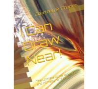 I Can Draw Near!: The Ultimate Guide to Prayer and Intimacy for Teens
