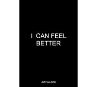 I Can Feel Better