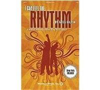 I Can Feel the Rhythm: 8 Rhythm-Teaching Chorals Using Vocal Speech Gilpin, Greg (Auteur)