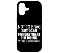 I Can Forget What I'm Doing While I'm Doing It Coque pour iPhone 17