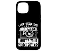 I Can Freeze Time Whats Your Superpower Photographie Amusante Coque pour iPhone 15