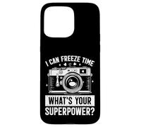 I Can Freeze Time Whats Your Superpower Photographie Amusante Coque pour iPhone 15 Pro Max