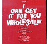 I Can Get It For You Wholesale (1962 Original Broadway Cast)