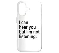 I Can Hear You But I'm Not Listening Sorry Im Not Listening Coque pour iPhone 17