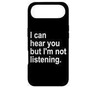 I Can Hear You But I'm Not Listening Sorry Im Not Listening Coque pour iPhone Air