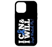 I Can & I Will Beat Colon Cancer Warrior Just Watch Me Coque pour iPhone 12 Pro Max