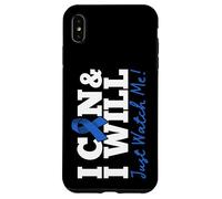 I Can & I Will Beat Colon Cancer Warrior Just Watch Me Coque pour iPhone XS Max