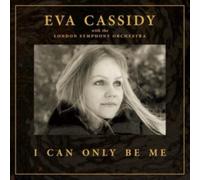 I Can Only Be Me (Deluxe Hardback Edition) by Eva Cassidy [Audio CD] NEUF