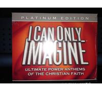 I Can Only Imagine: Platinum Edition