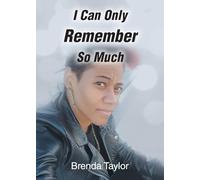 I Can Only Remember So Much