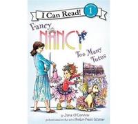 I Can Read! - 1: Too Many Tutus | Jane O. Connor Jane O. Connor (Auteur)