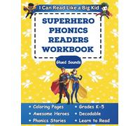 I Can Read Like a Big Kid Superhero Phonics Readers Workbook: Glued Sounds