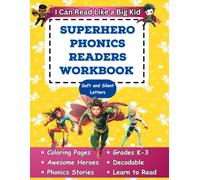 I Can Read Like a Big Kid Superhero Phonics Readers Workbook: Soft and Silent Letters