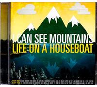 I Can See Mountains - Life on a Houseboat [Import]