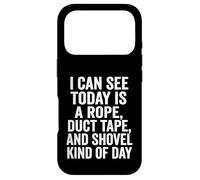 I Can See Today is A Rope Duct Tape Pelle Coque pour iPhone 17 Pro