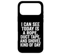 I Can See Today is A Rope Duct Tape Pelle Coque pour iPhone 17 Pro Max