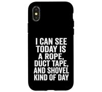 I Can See Today is A Rope Duct Tape Pelle Coque pour iPhone X/XS