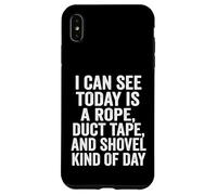 I Can See Today is A Rope Duct Tape Pelle Coque pour iPhone XS Max