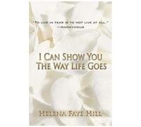I Can Show You The Way Life Goes
