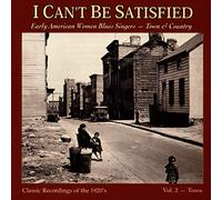 I Can T Be Satisfied