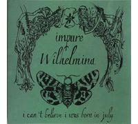 I Can't Believe I Was Born In July Vinyle