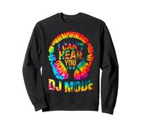 I Can’T Hear You I’M in DJ Mode Tie-Dye Headphones Graphic Sweatshirt