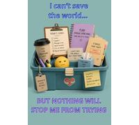 I can’t save the world… but nothing will stop me from trying: The Social worker's notebook