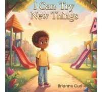 I Can Try New Things: A Social Story