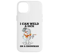 I Can Weld A Dick on A Snowman Soudeuse à souder Coque pour iPhone 14 Plus