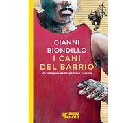 I cani del barrio. Un'indagine dell'ispettore Ferraro