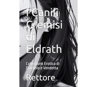 I Canili Cremisi di Eldrath: Cyberpunk Erotica di Dominio e Vendetta