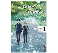 I Cannot Reach You - Tome 1
