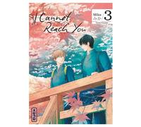 I Cannot Reach You - Tome 3