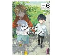 I Cannot Reach You - Tome 6