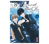 I Cannot Reach You - Tome 8