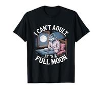 I can't adult it's a full moon halloween T-Shirt