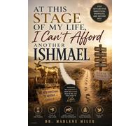 I CAN'T AFFORD ANOTHER ISHMAEL: AT THIS STAGE OF MY LIFE