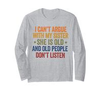 I Can't Argue with My Sister She's Old People Funny Manche Longue