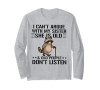 I Can't Argue with My Sister She's Old People Funny Manche Longue