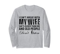 I Can't Argue with My Wife She's Older Than Me Manche Longue