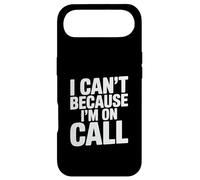 I Can't Because I'm on Call Humour de Travail Amusant Coque pour iPhone Air