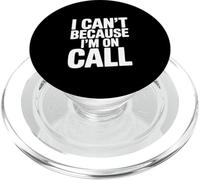 I Can't Because I'm on Call Humour de Travail Amusant PopSockets PopGrip pour MagSafe