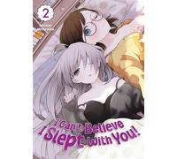 I Can't Believe I Slept With You! - Tome 02 - Miyako Miyahara - Meian - broché - Manga
